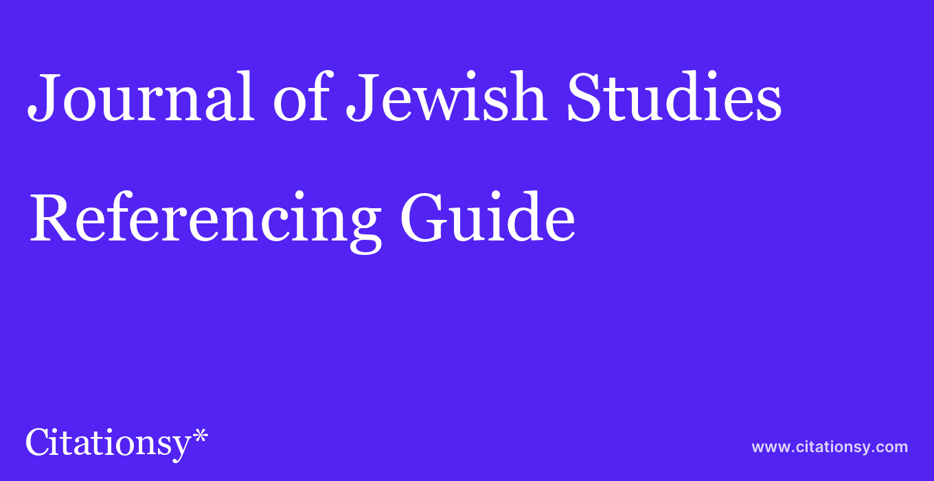 cite Journal of Jewish Studies  — Referencing Guide